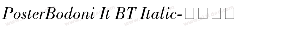 PosterBodoni It BT Italic字体转换